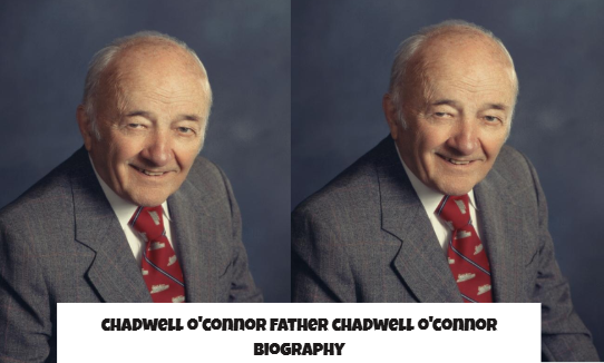 chadwell o'connor biography